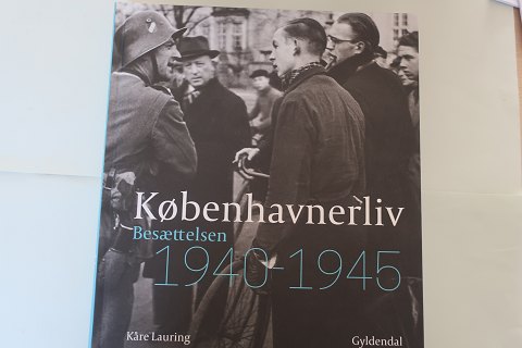 Københavnerliv , Besættelsen 1940-1945
Af åre Lauring
Forlag: Gyldendal
2015, 1. udgave, 1. oplag
Sideantal: 287