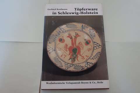 Töpferware in Schleswig-Holstein
Af Gerhard Kaufmann
Westholsteinische Verlagsanstalt Boyens & Co., Heide