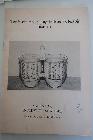 Træk af schlesvigsk og holstensk lertøjs historie
Aabenraa Antikvitetshandel, Hans Jørgen Petersen A-S
God stand, men brugt