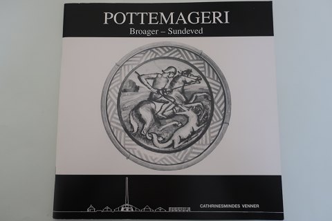 Pottemageri Broager - Sundeved
Udgivet af Cathrinesminders Venner
Af Alfred Hansen
1990
Sideantal: 32