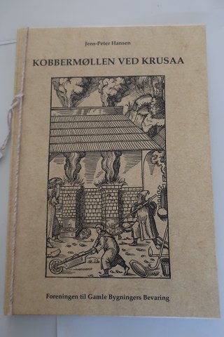 Kobbermøllen ved Krusaa
Af Jens-Peter Hansen
Udgivet af: Foreningen til gamle Bygningers Bevaring
1994
Sideantal: 96