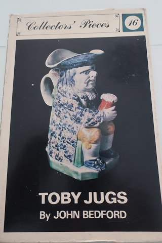 Toby Jugs
Af John Bedford
Colllectors Pieces nr.: 16
Cassell - London
Sideantal: 1968
Sideantal: 64
