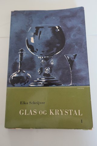 Glas og Krystal
Af Elka Schrijver
1965
Bind 1
Se vores emnenr.: 562932 for Bind 2
Gennemset og bearbejdet af Kay NIelsen
Sideantal: 99