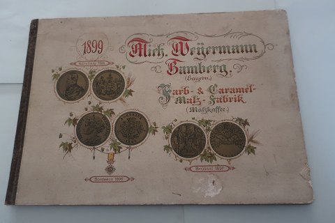 Bog/Reklame
Fra Farb- & Caramel - Salz- Fabrik
Brüssel (1899) Bordeaux (1896)
Erinnerung an Norwegen II
Malzkaffee
Hopfen und Malz, Gott erhalts !
Mich. Weyermann