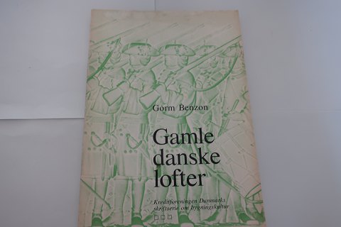 Gamle danske lofter
Af Gorm Benzon
En del af en hel serie, som blev udgivet af Kreditforeningen Danmarks 
skriftsserie om bygningskultur
1980
Sideantal: 128
