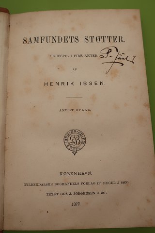 Samfundets støtter
Skuespil i 4 akter 
Af Henrik Ibsen
Udgivet af Gyldeedal Boghandels Forlag (F. Hegel og Søn)
1877
Sideantal 211