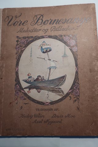 Vor Børnesange
Melodier Melodier (noder), tekster og billeder 
II. Samling
Tegninger af Louis Moe, Hedvig Collin og Axel Nygaard
Udgivet af Wilhelm Hansen - Musikforlag
Sideantal: 30