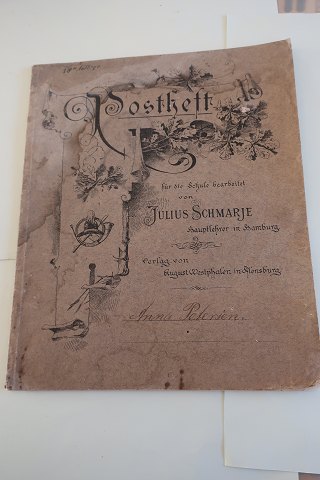 Postheft
Für die Schule bearbeitet von Julius Schmarje, Hauptlehrer in Hamburg
Vorlag von (Wilhelm Theodor) August Westphalen (F. 5. juni 1844) in Hamburg - 
Lærer
Tysk