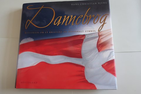 Dannebrog
Historien om et kristent og internationalt symbol
Af Hans Christian Bjerg
Forlag Hovedland 
2006
Sideantal 135
God stand