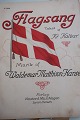 Sangbog/-hæfter
Mange, mange spændende sange
Fra diverse udgivere men mest fra Wilhelm Hansens 
Forlag
Disse hæfter blev typisk solgt enkeltvis, hvor 
man så købte den sang, som man ønskede og dermed 
ikke skulle belemres med en hel bog
Her er disse hæft