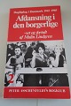 Dagligdag i Danmark, bind 2 af 8
- 1945-1985
Afdansning i den borgerlige
- set og fortalt af Mali Lindgren
1950-1955
Peter Asschenfeldt's Bogklub
Utrolig givende bog
Dette eksemplar er bind 1 = DKK 55,-
Hele serien på 8 bind = Samlet pris DKK 600,