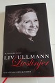 Livslinjer
Af Ketil Bjórnstad
Om Liv Ullmann
På dansk ved Sara Koch
Forlag Gyldendals Bogklubber 
2006
Sideantal 303